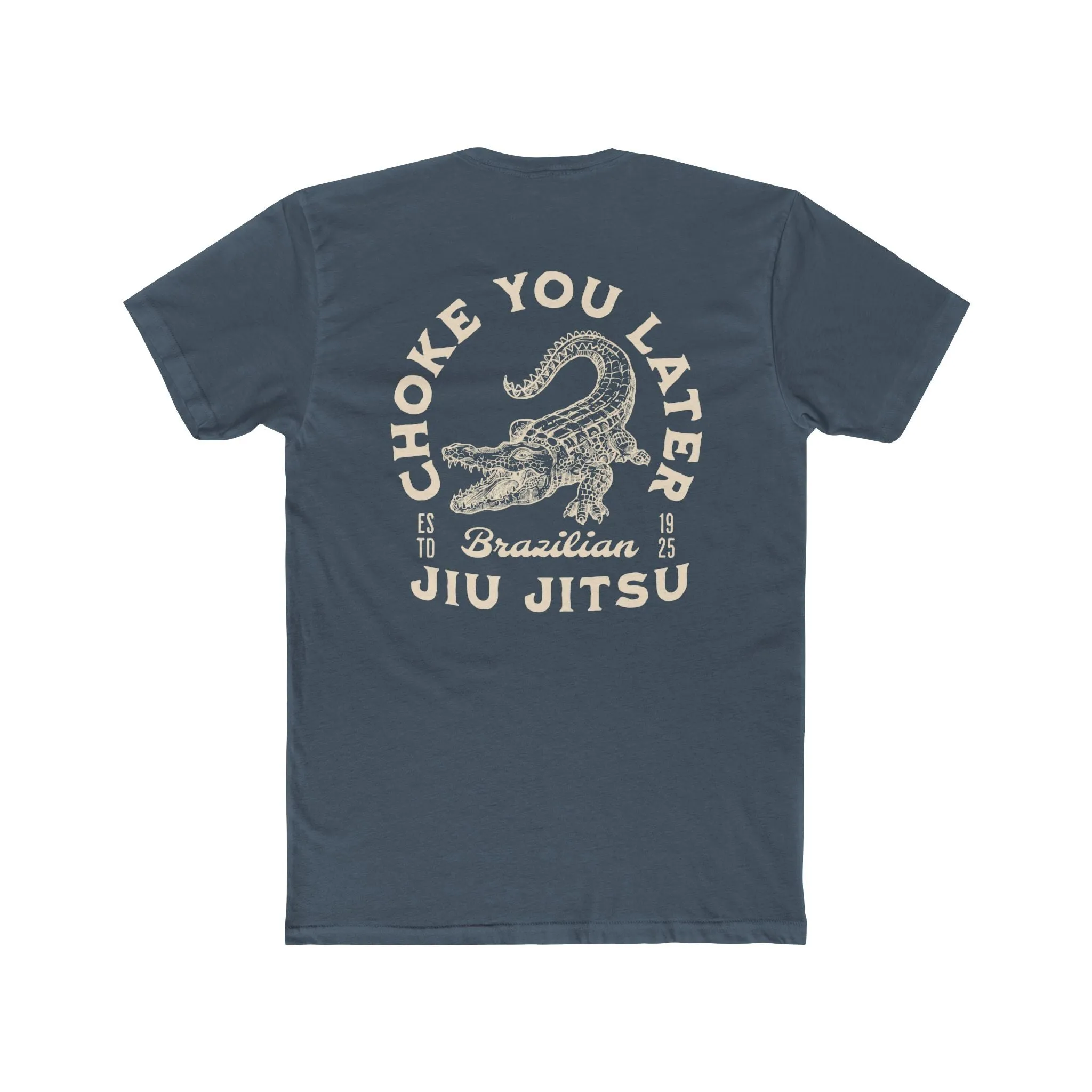Choke You Later BJJ T Shirt