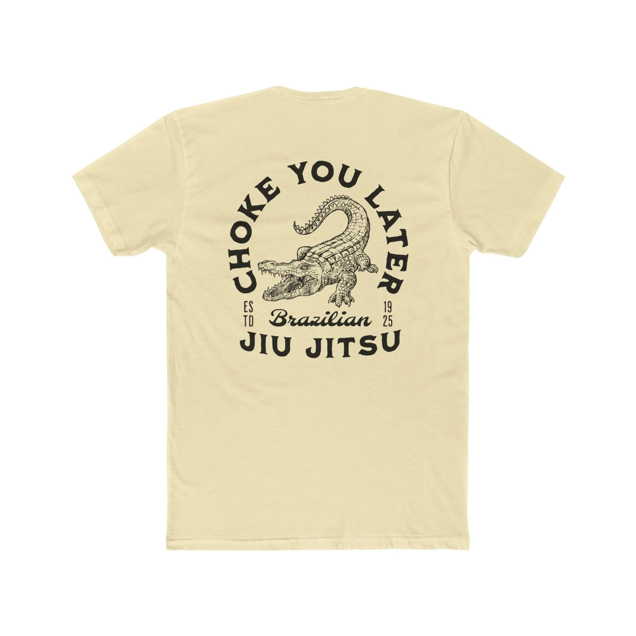 Choke You Later BJJ T Shirt