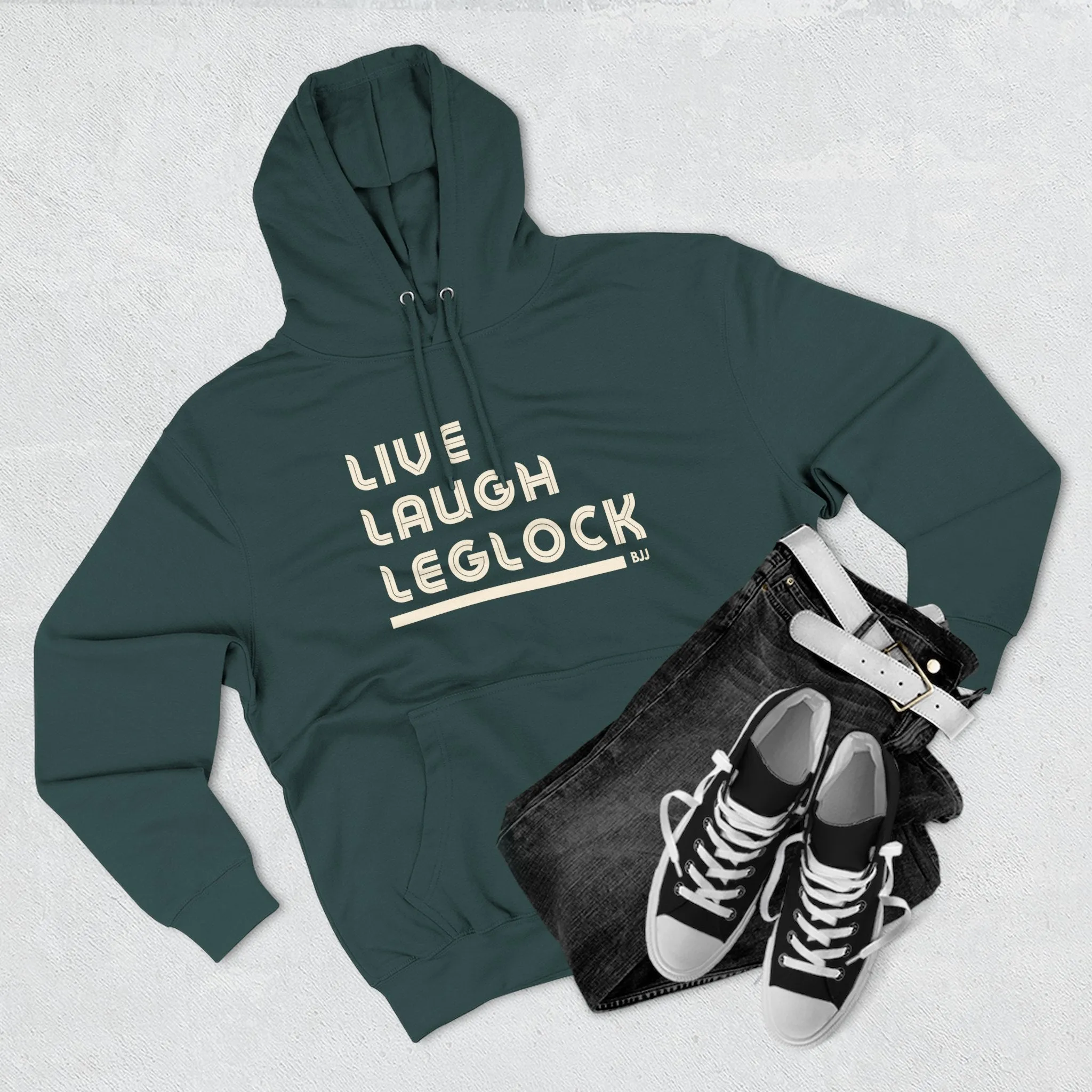 Live Laugh Leglock Hoodie