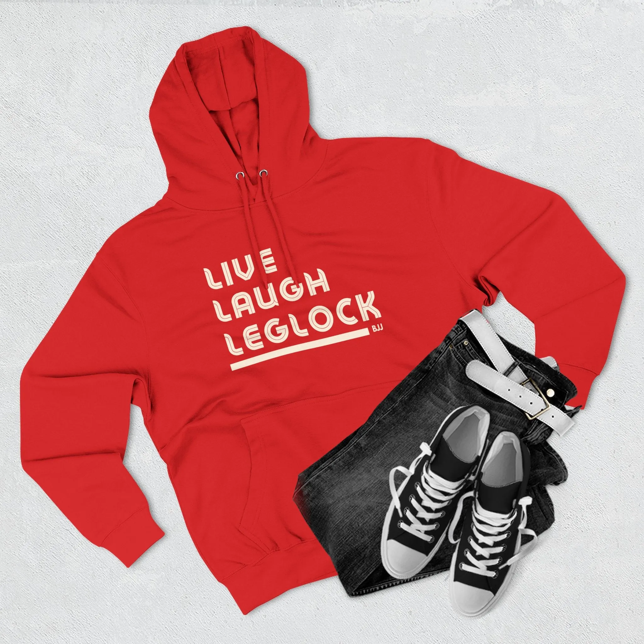 Live Laugh Leglock Hoodie