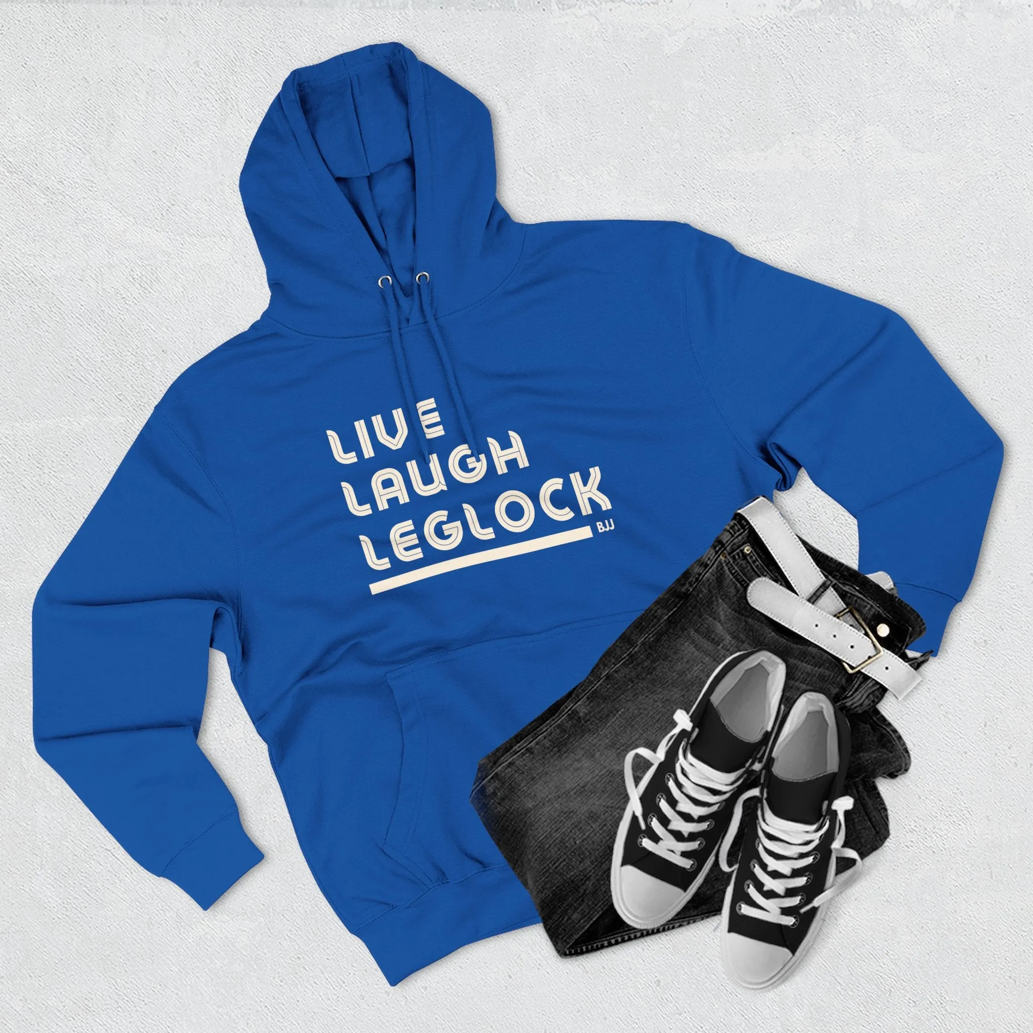 Live Laugh Leglock Hoodie