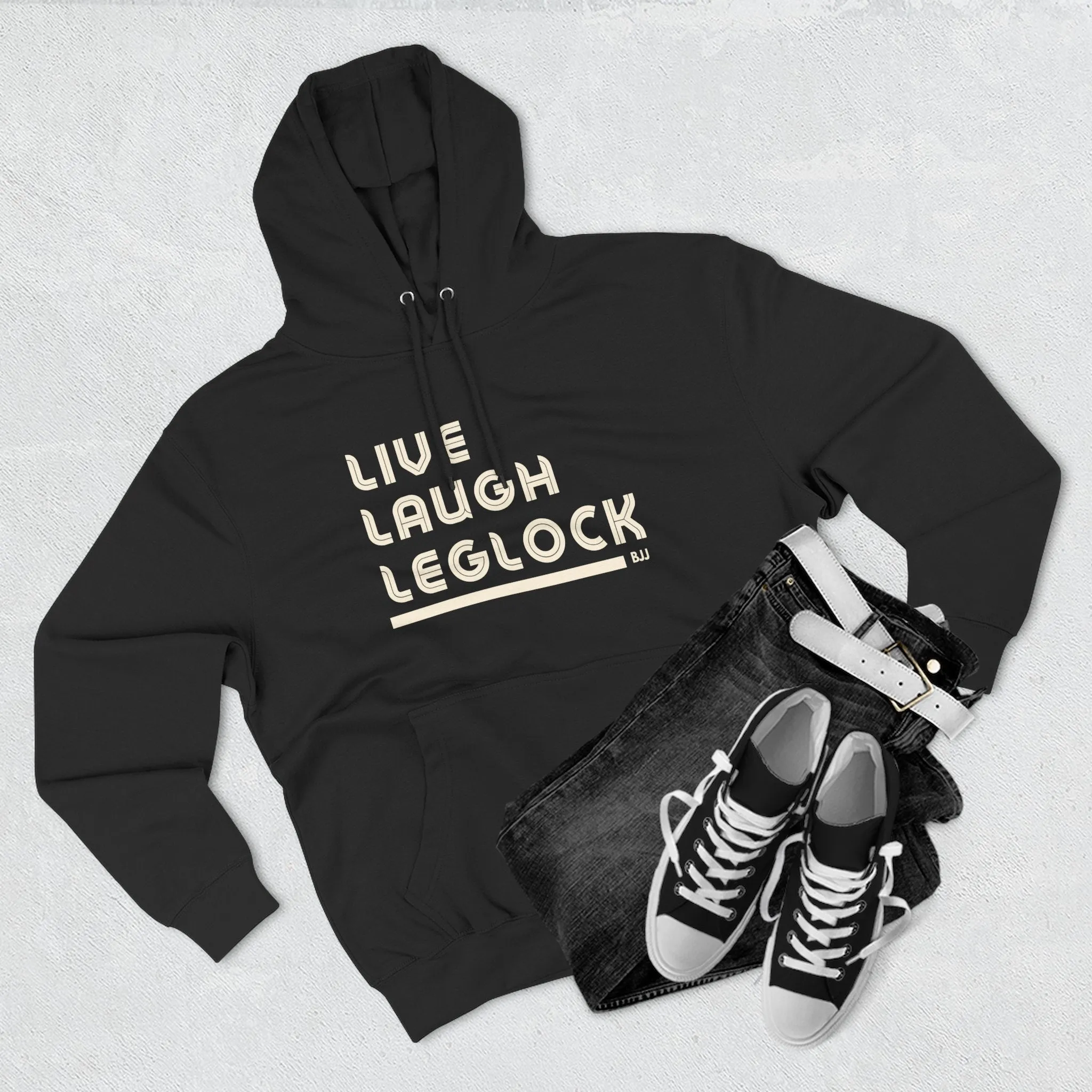 Live Laugh Leglock Hoodie