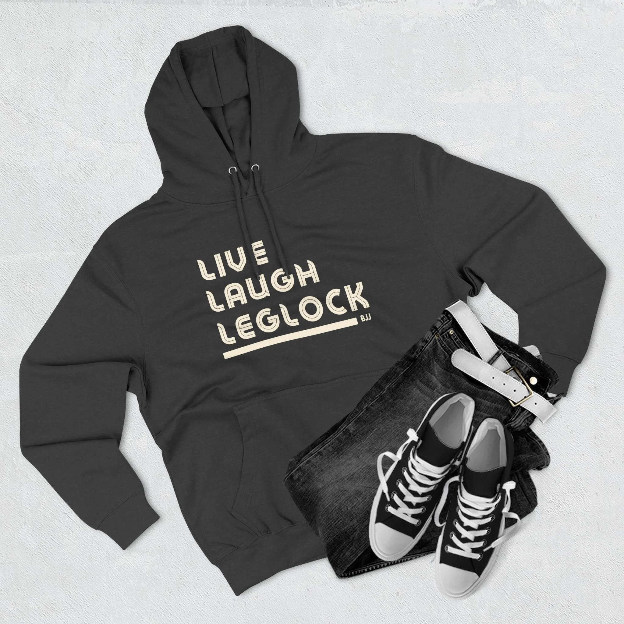Live Laugh Leglock Hoodie