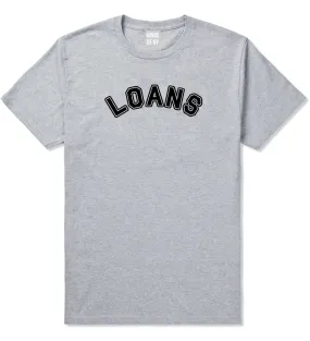 Student Loans College T-Shirt